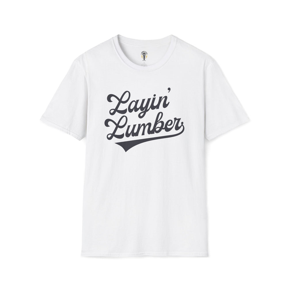 Layin' Lumber Tee