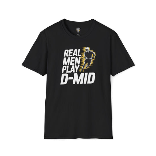 Real Men Play D-Mid Tee
