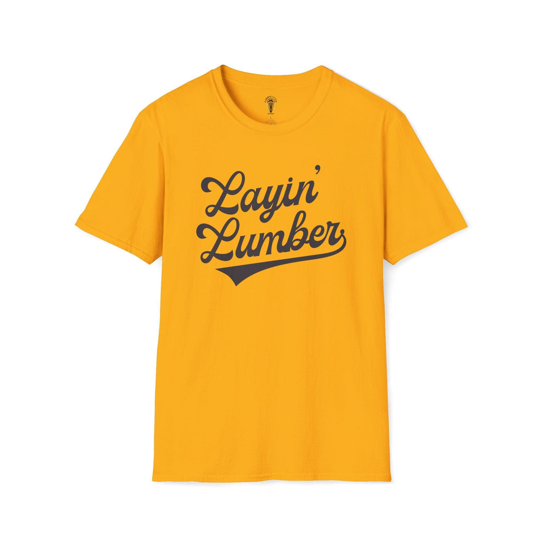 Layin' Lumber Tee