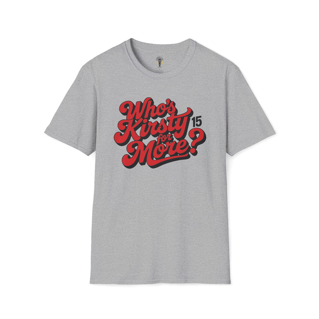 Who's Kirsty For More? Tee
